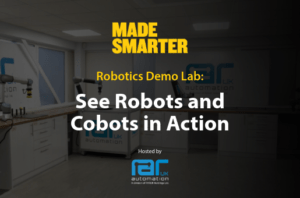Made Smarter demo event at RARUK Automation